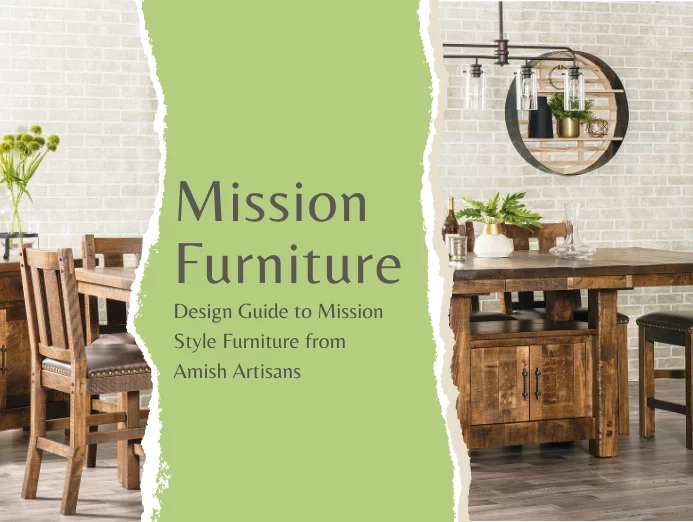 Design Guide to Mission Style Furniture from Amish Artisans