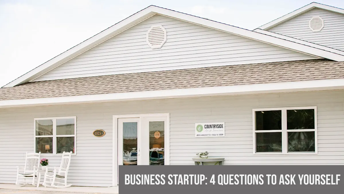 Business Startup: 4 Questions to Ask Yourself