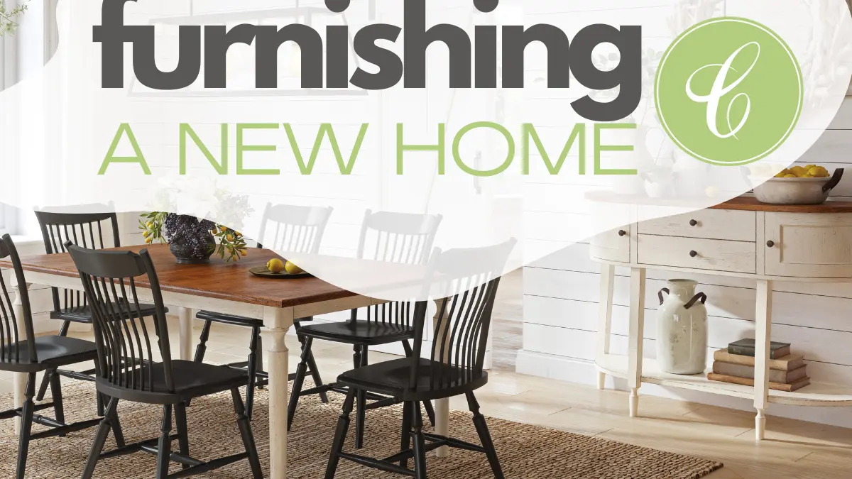 Tips for Furnishing a New Home