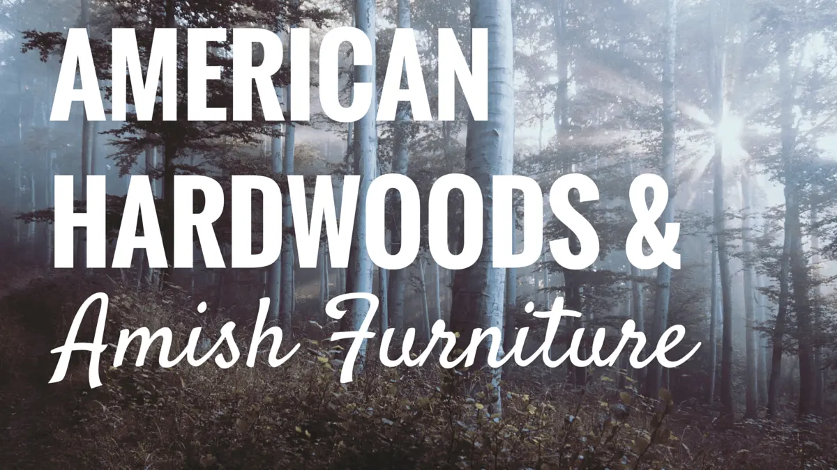 American Hardwoods & Amish Furniture