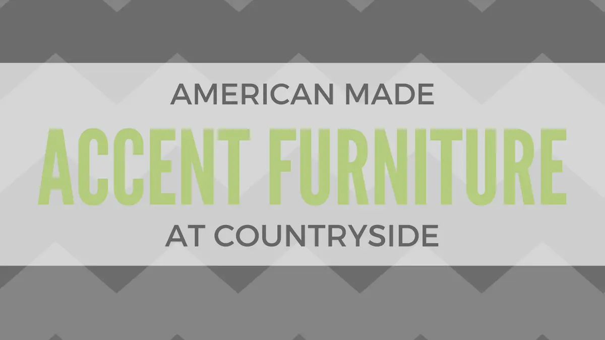 Accent Furniture at Countryside