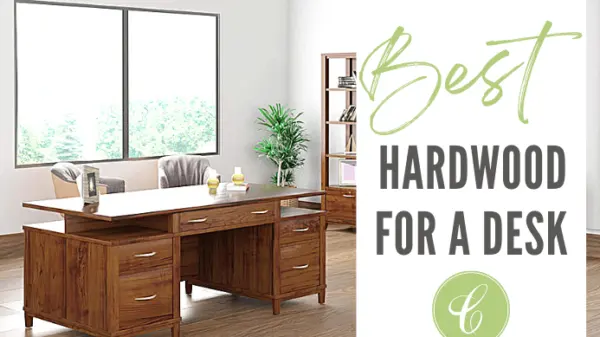 Best Woods for Desks