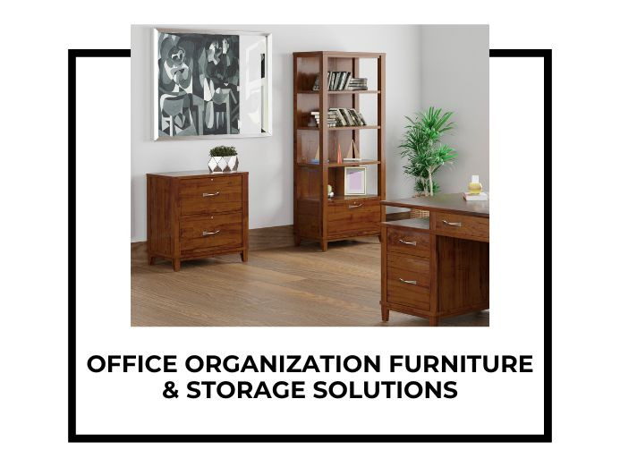 Office Organization Furniture & Storage Solutions