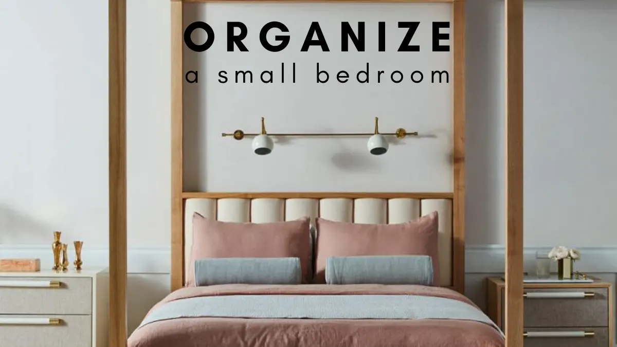 Tips to Organize a Small Bedroom