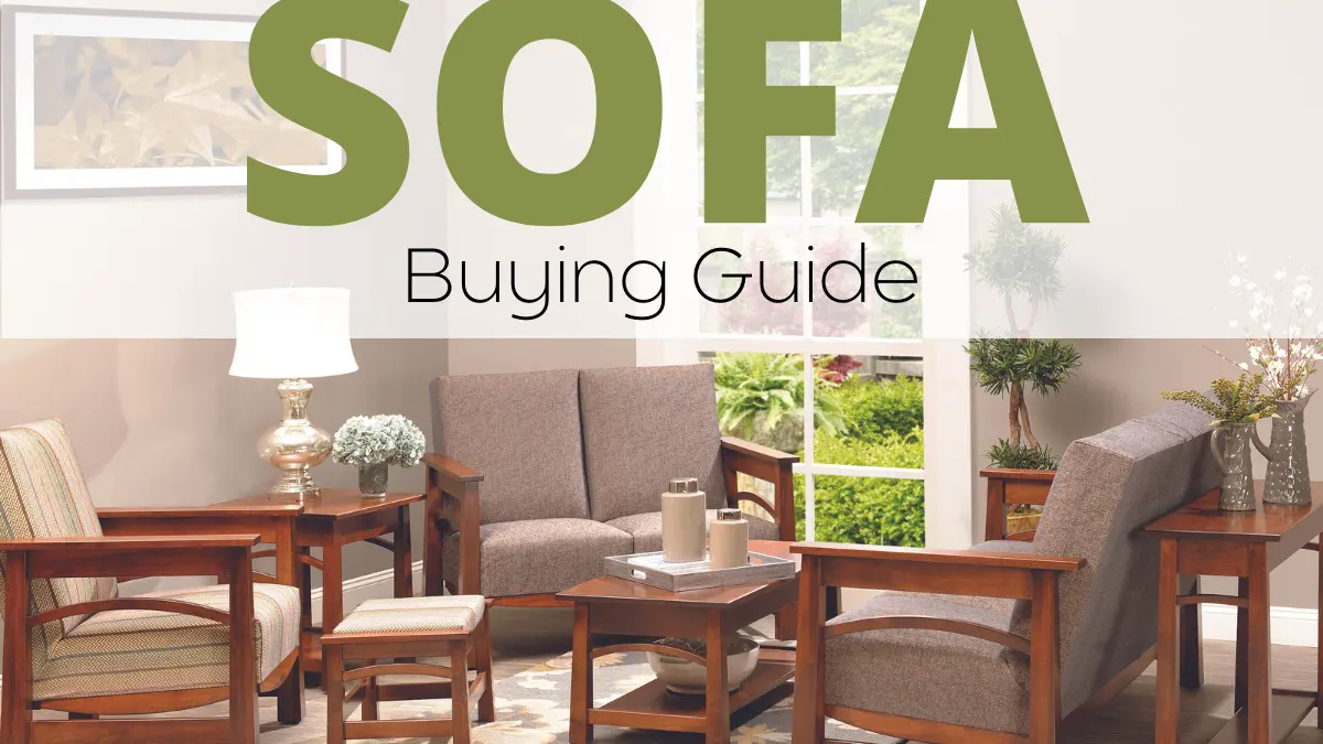 Sofa Buying Guide: Pick the Perfect Furniture For Your Living Space