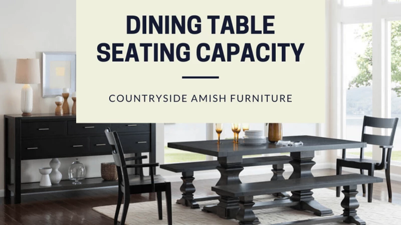Dining Table Seating Capacity - Round, Rectangular & Square