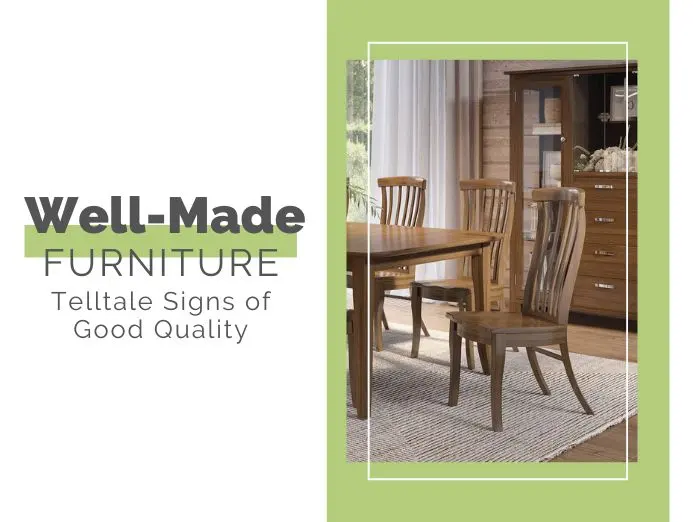 Well-Made Furniture - Telltale Signs of Good Quality