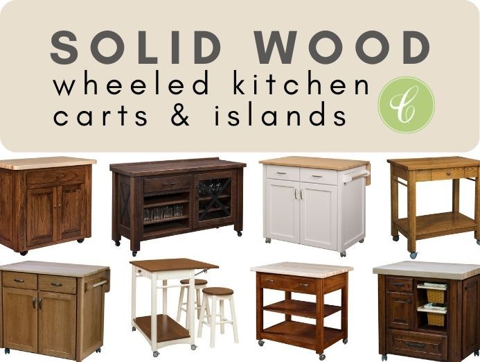 Wheeled (Rolling) Kitchen Carts and Islands - Solid Wood