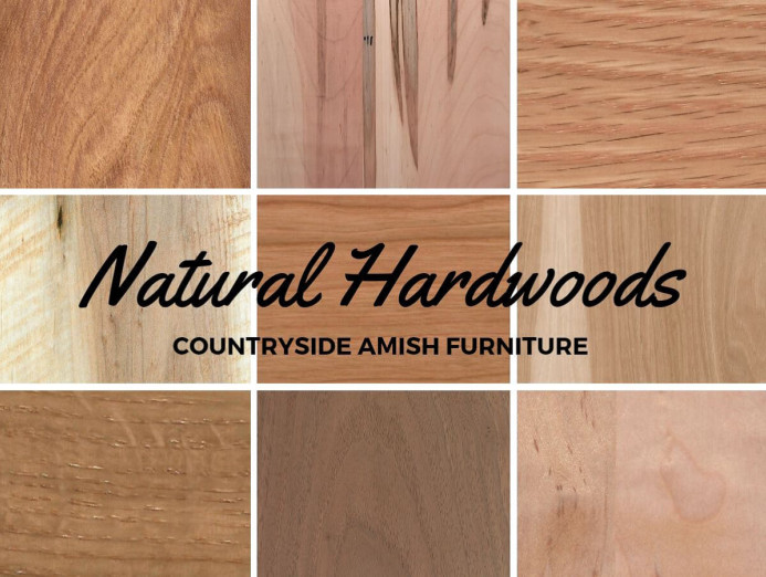 Natural Hardwoods and Amish Furniture