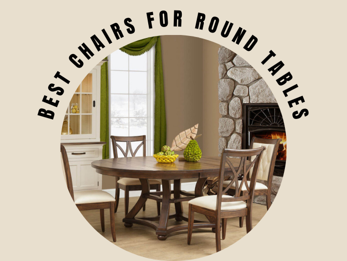 Best Chairs for Round Dining Tables