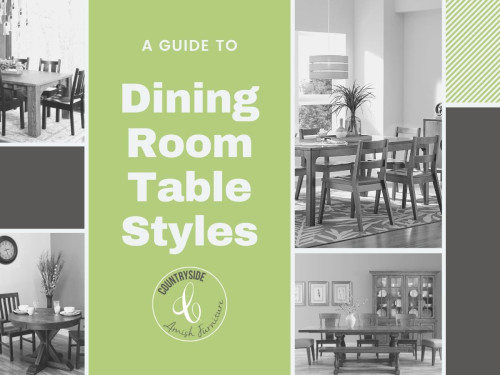 A Guide to Dining Room Table Styles