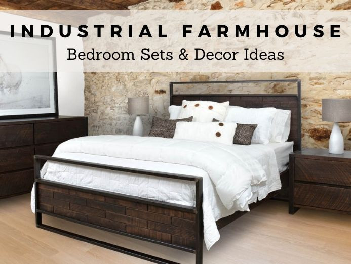 Industrial Farmhouse Bedroom Sets and Decor Ideas