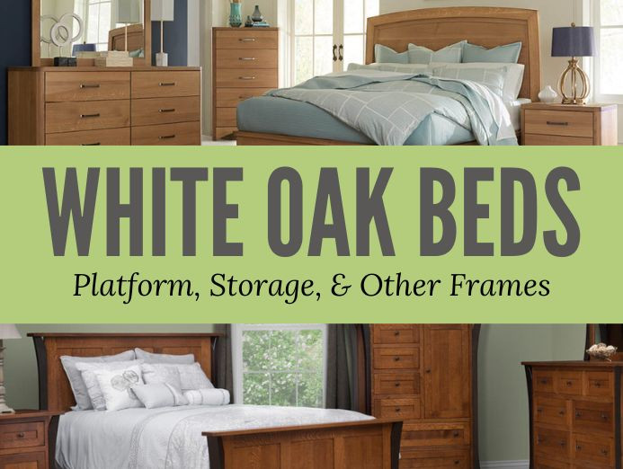 White Oak Beds - Platform, Storage, and Other Frames