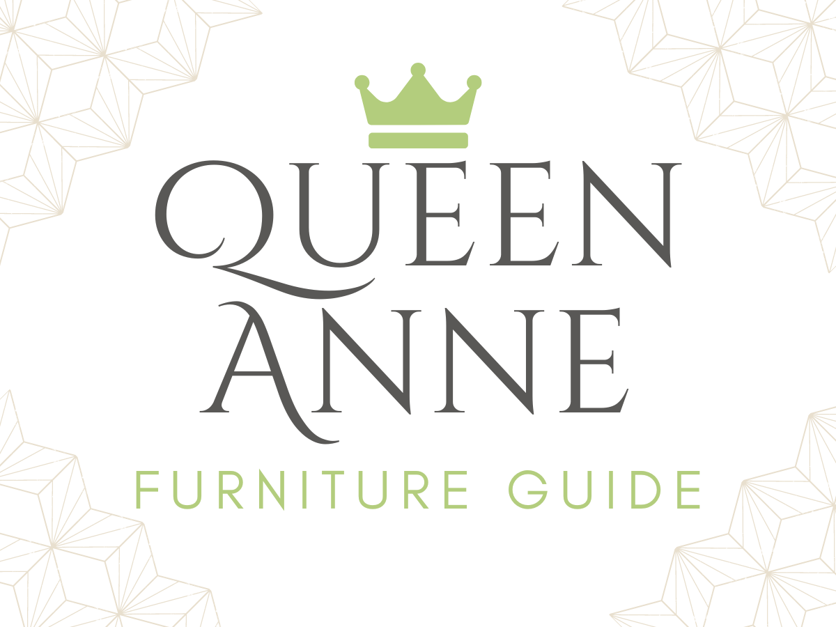 Queen Anne Furniture Guide